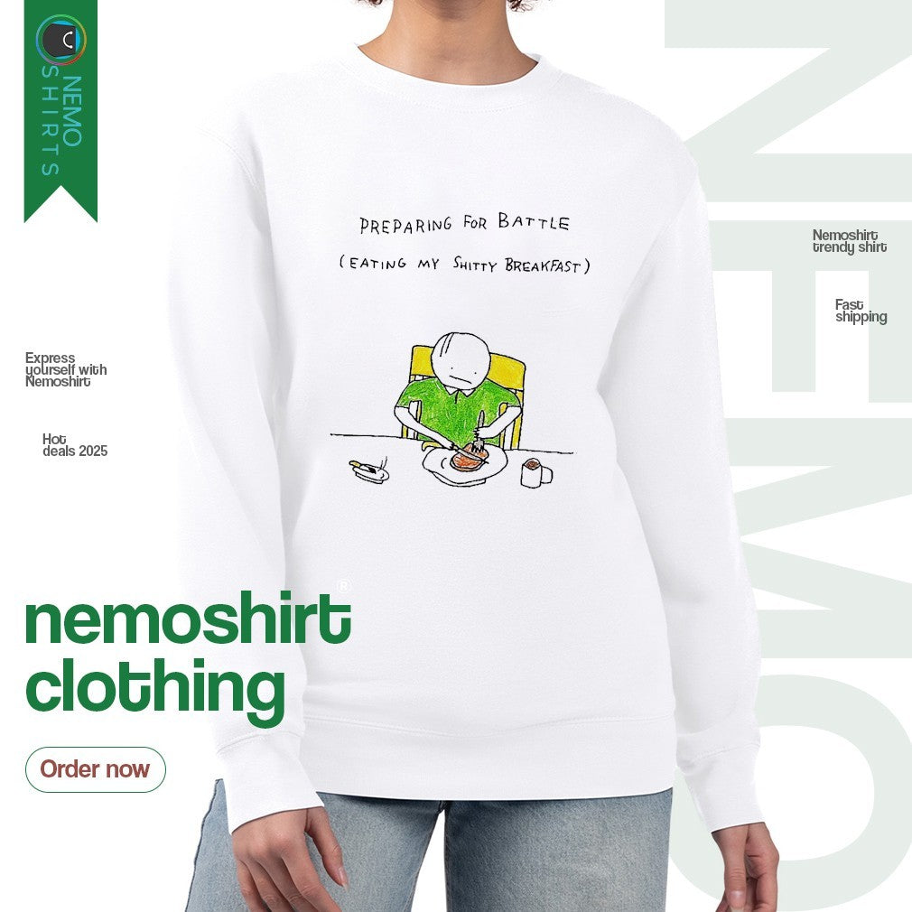 Preparing for battle eating my shitty breakfast - Adult & Kids T-Shirts, Sweatshirts & Hoodies apparel design preview 4