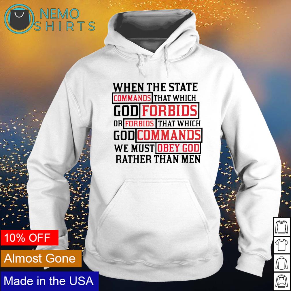 When the state commands that which God forbids - Adult & Kids T-Shirts, Sweatshirts & Hoodies apparel design preview 2