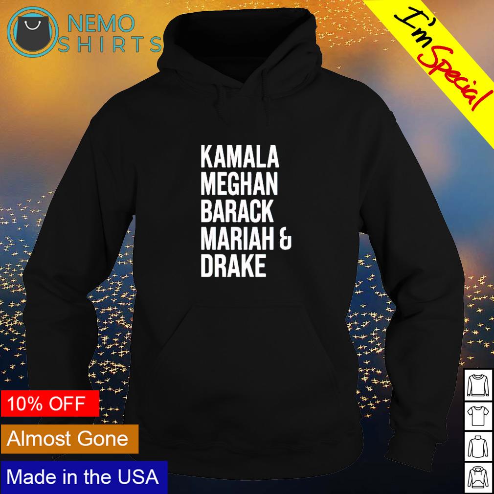 Kamala Meghan Barack Mariah and Drake - Adult & Kids T-Shirts, Sweatshirts & Hoodies apparel design preview 2