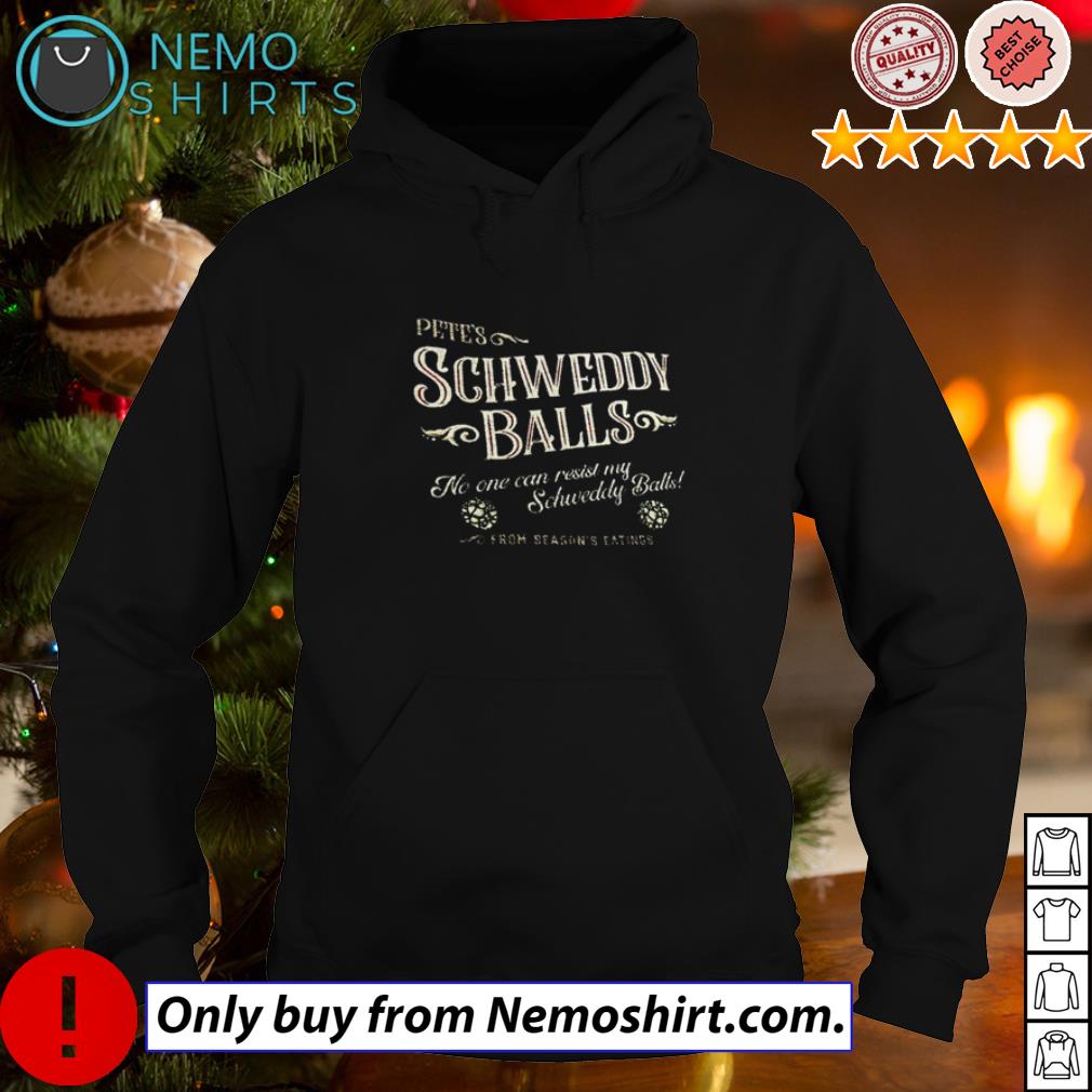 Pete's Schweddy Balls no one can resist my - Adult & Kids T-Shirts, Sweatshirts & Hoodies apparel design preview 2