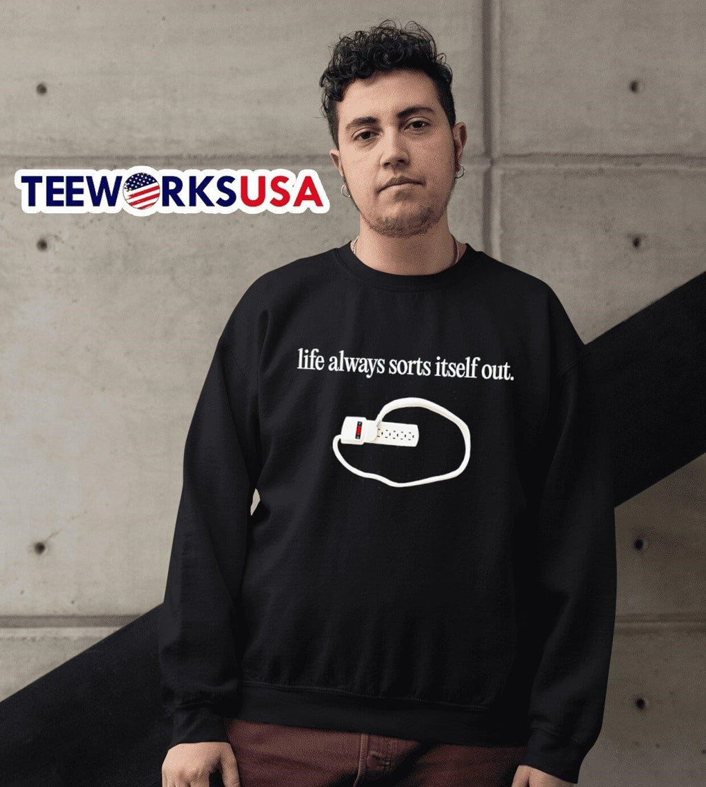 Life always sorts itself out - Adult & Kids T-Shirts, Sweatshirts & Hoodies apparel design preview 3