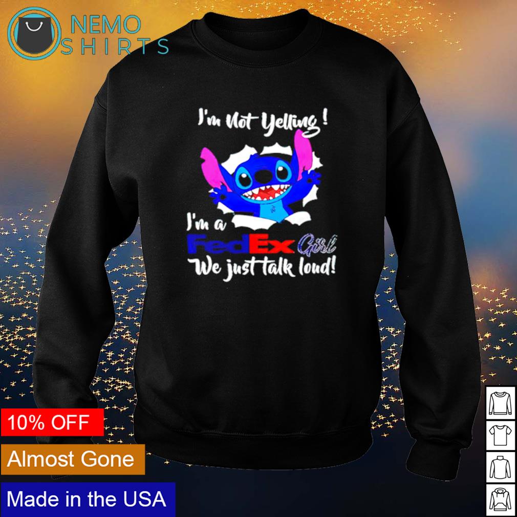 Stitch I'm not yelling a Fedex girl we just talk loud - Adult & Kids T-Shirts, Sweatshirts & Hoodies apparel design preview 4