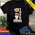 Teddy Bear made in 1979 43 years of being awesome - Adult & Kids T-Shirts, Sweatshirts & Hoodies apparel design preview 1
