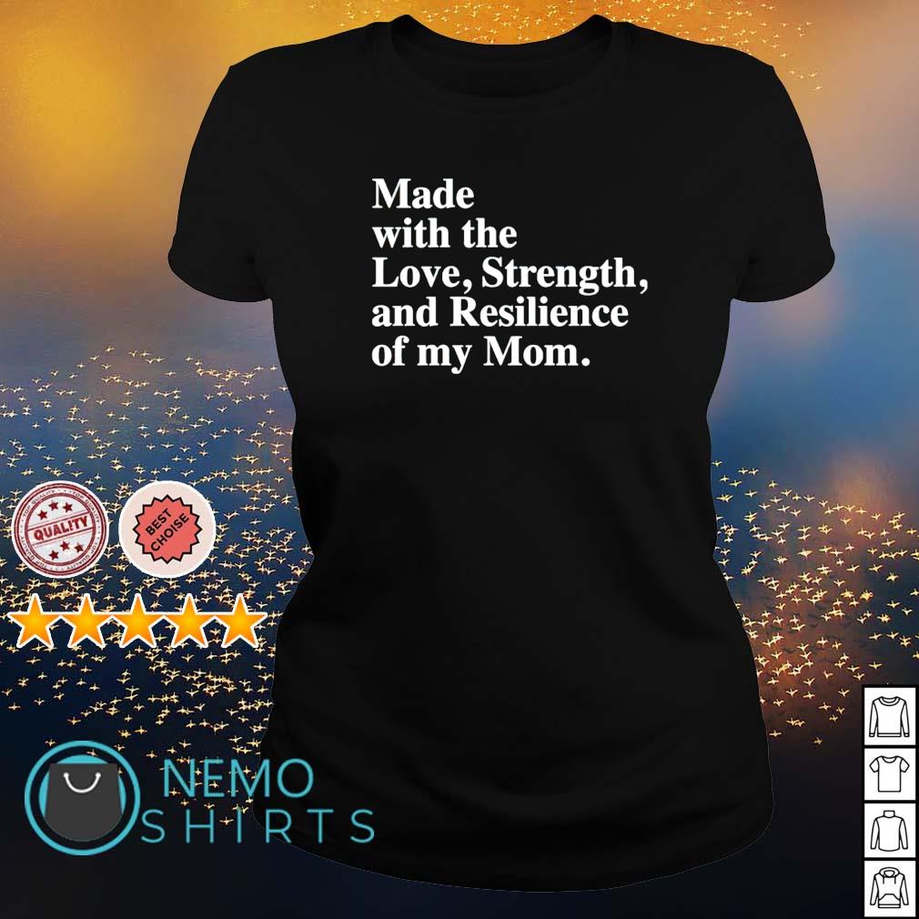 Made with the love strength and resilience of my Mom - Adult & Kids T-Shirts, Sweatshirts & Hoodies apparel design preview 3