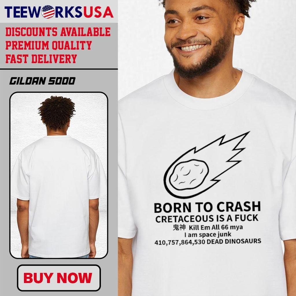 Born to crash cretaceous is a fuck - Adult & Kids T-Shirts, Sweatshirts & Hoodies apparel design preview 3