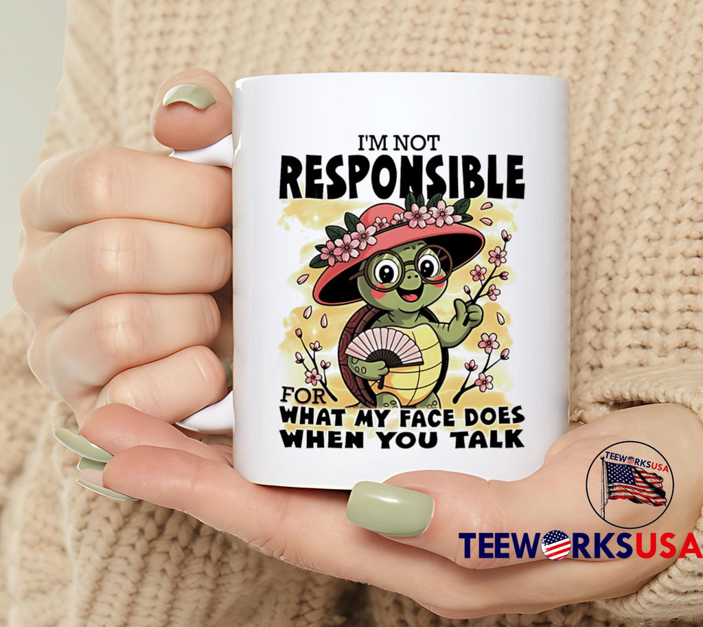 Turtle I'm Not Responsible For What My Face Does When - Adult & Kids T-Shirts, Sweatshirts & Hoodies apparel design preview 6