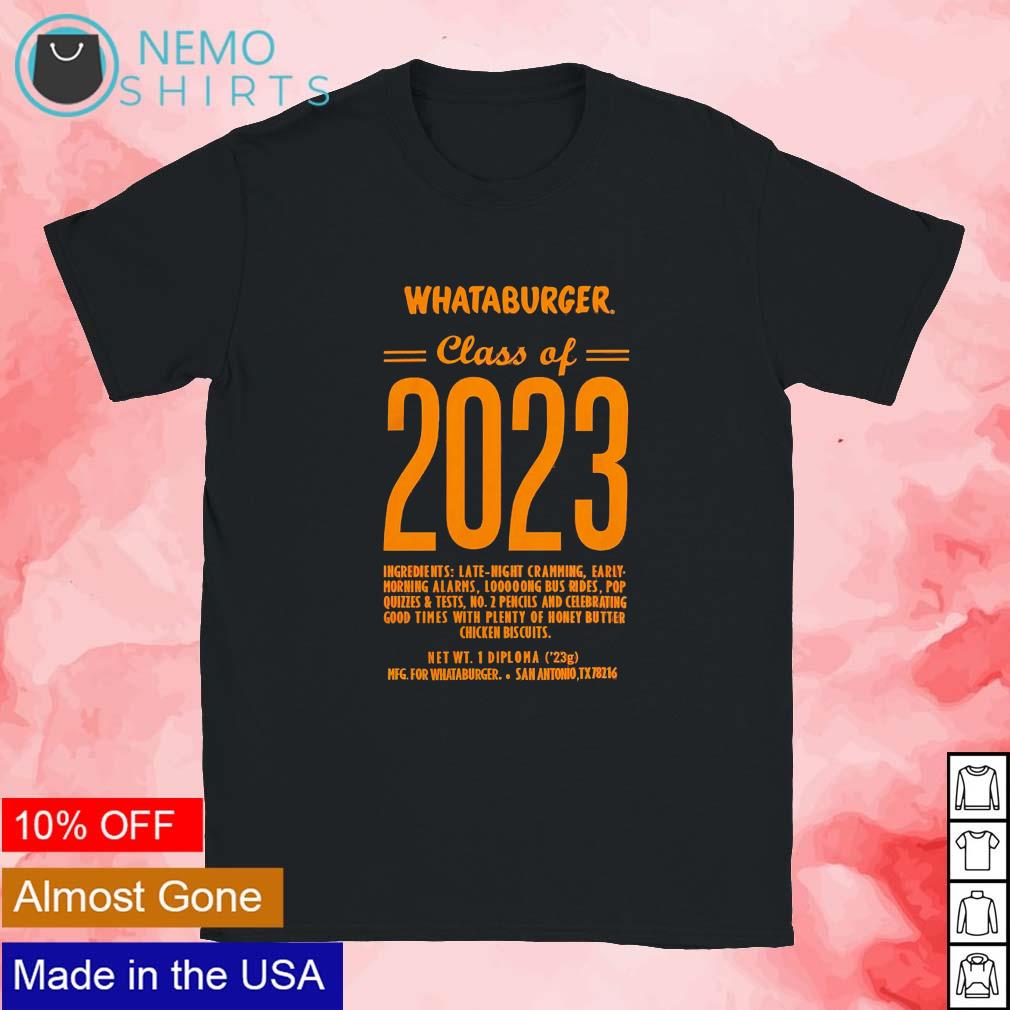 Whataburger class off 2023 text - Adult & Kids T-Shirts, Sweatshirts & Hoodies apparel design preview 1
