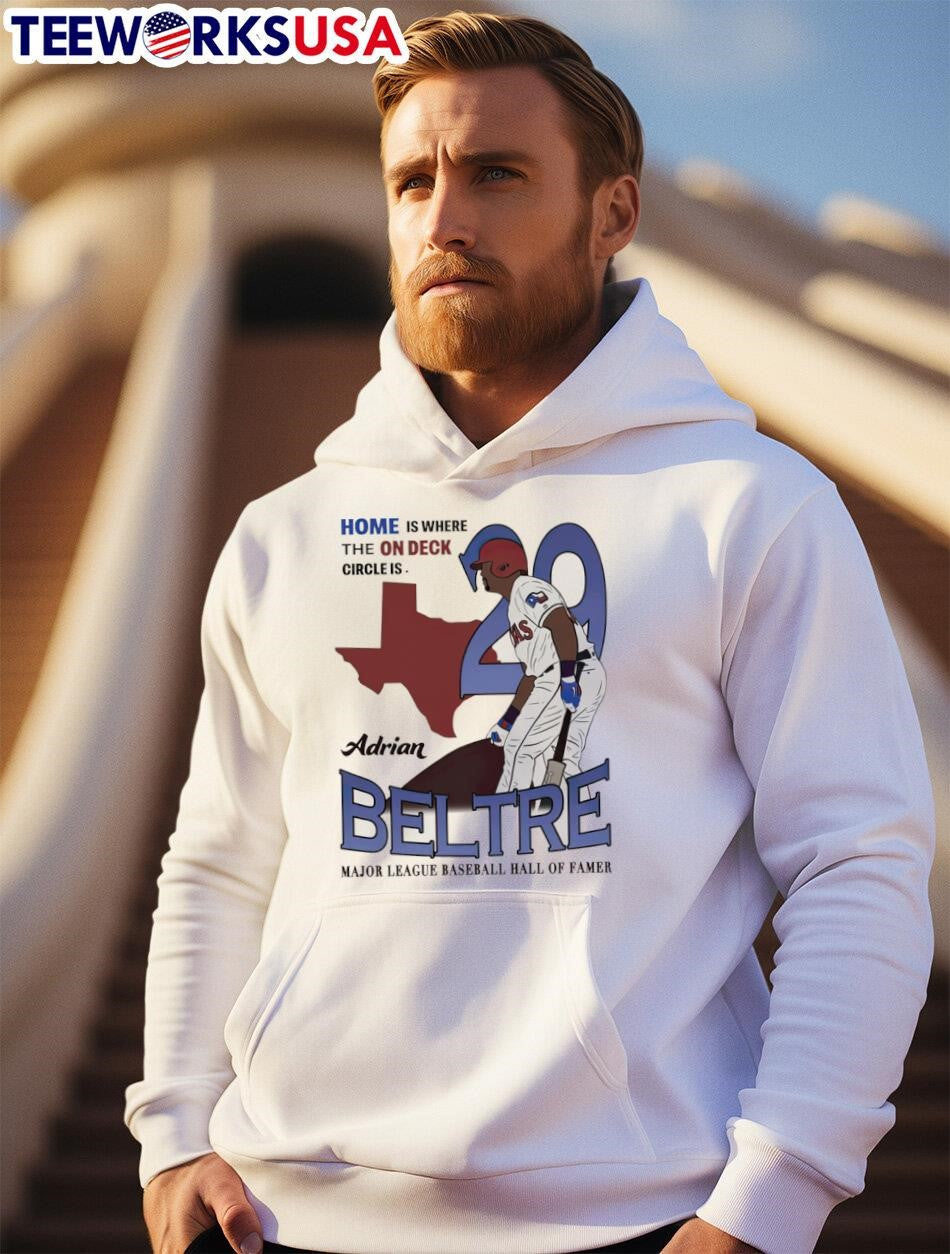 Texas Rangers Adrian Beltre 29 home is where the on - Adult & Kids T-Shirts, Sweatshirts & Hoodies apparel design preview 2