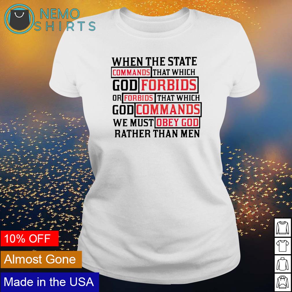 When the state commands that which God forbids - Adult & Kids T-Shirts, Sweatshirts & Hoodies apparel design preview 3