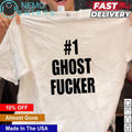 Number 1 ghost fucker - Adult & Kids T-Shirts, Sweatshirts & Hoodies apparel design preview 1