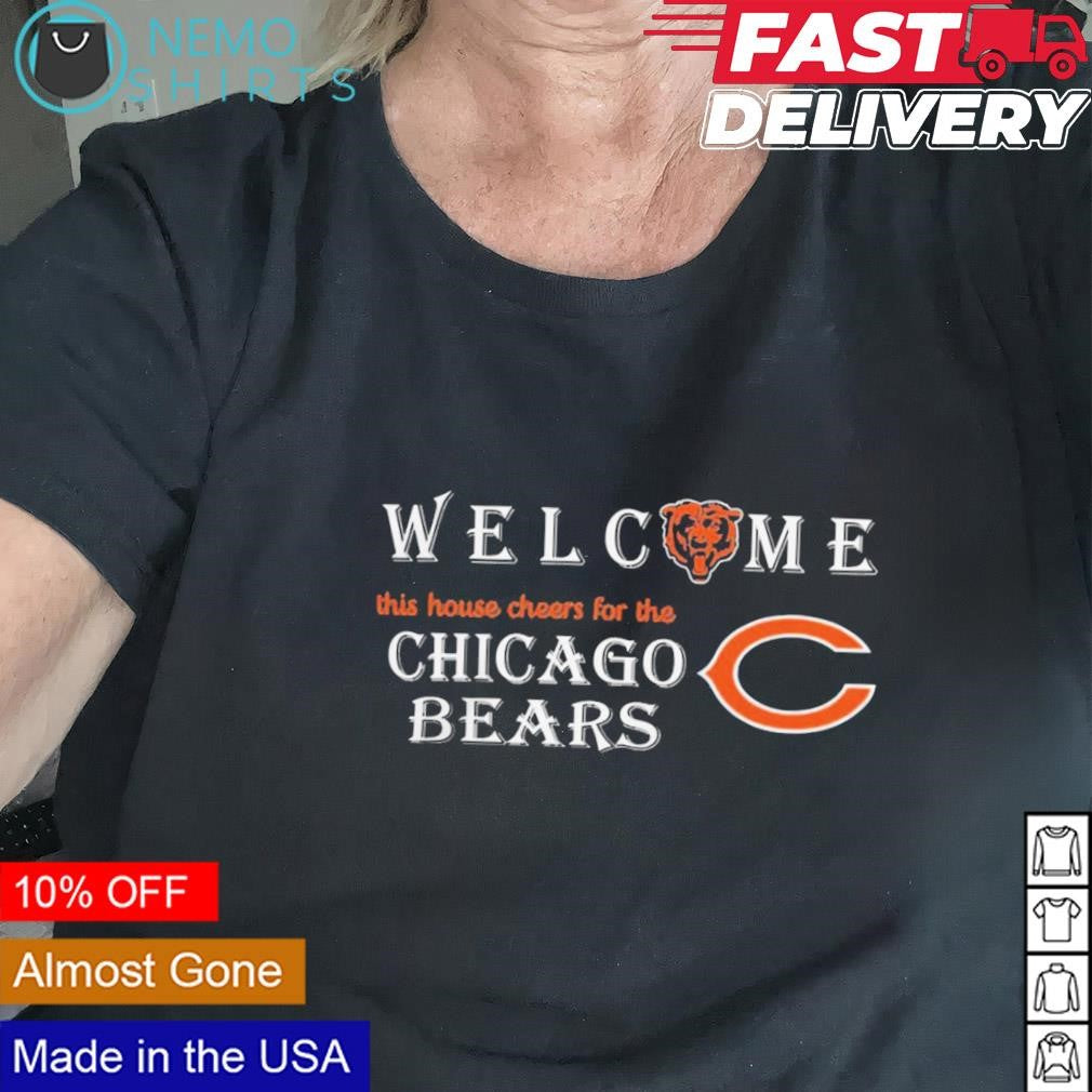 Welcome this house cheers for the Chicago Bears - Adult & Kids T-Shirts, Sweatshirts & Hoodies apparel design preview 2