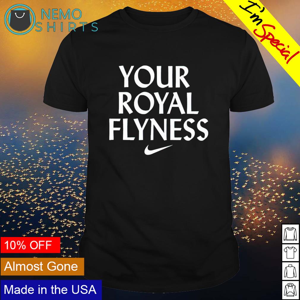 Your royal flyness - Adult & Kids T-Shirts, Sweatshirts & Hoodies apparel design preview 1
