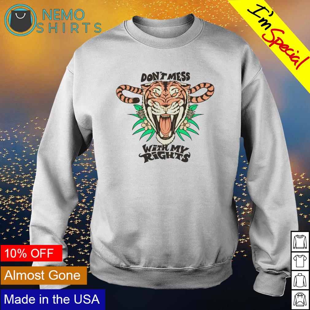 Uterus tiger weed don't mess with my rights - Adult & Kids T-Shirts, Sweatshirts & Hoodies apparel design preview 4