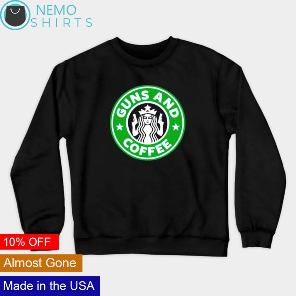 Starbucks guns and coffee - Adult & Kids T-Shirts, Sweatshirts & Hoodies apparel design preview 4