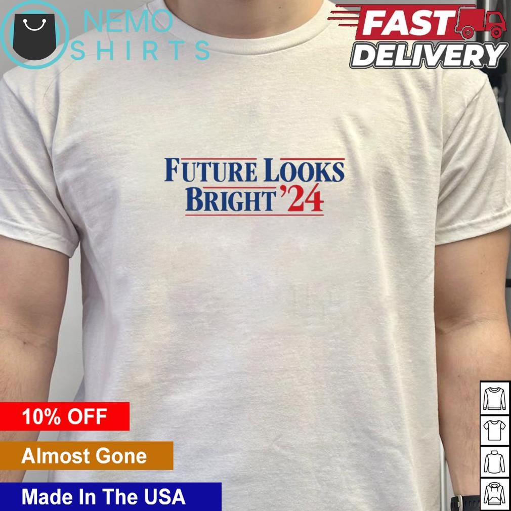 Future looks bright '24 US election - Adult & Kids T-Shirts, Sweatshirts & Hoodies product image 5