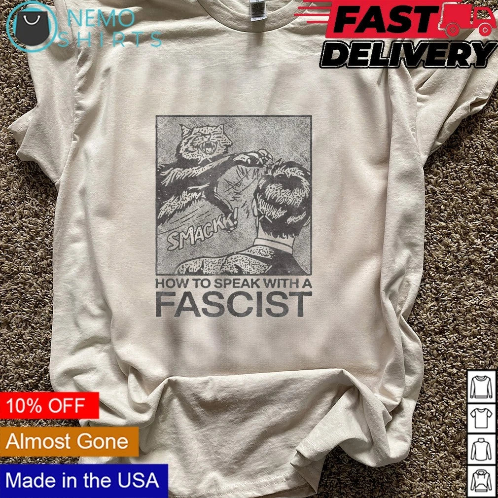 How to speak with a fascist smack them - Adult & Kids T-Shirts, Sweatshirts & Hoodies apparel design preview 5