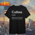 Cut Loss Definition when You try Your - Adult & Kids T-Shirts, Sweatshirts & Hoodies apparel design preview 1