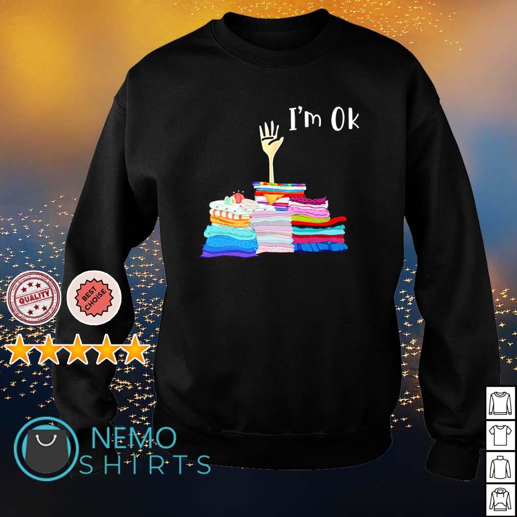 I'm ok too much fabric - Adult & Kids T-Shirts, Sweatshirts & Hoodies product image 4