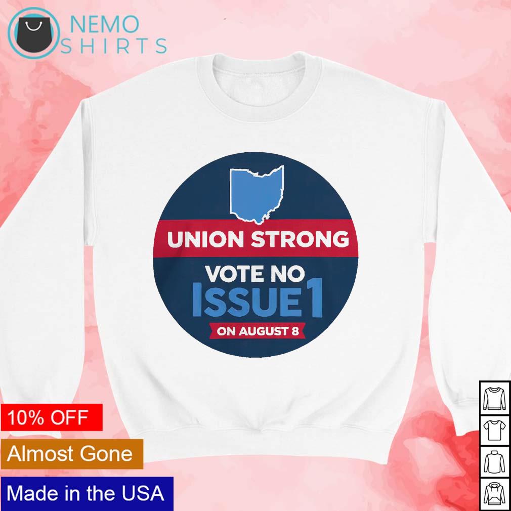 Union strong vote no on issue 1 August 8 - Adult & Kids T-Shirts, Sweatshirts & Hoodies apparel design preview 3