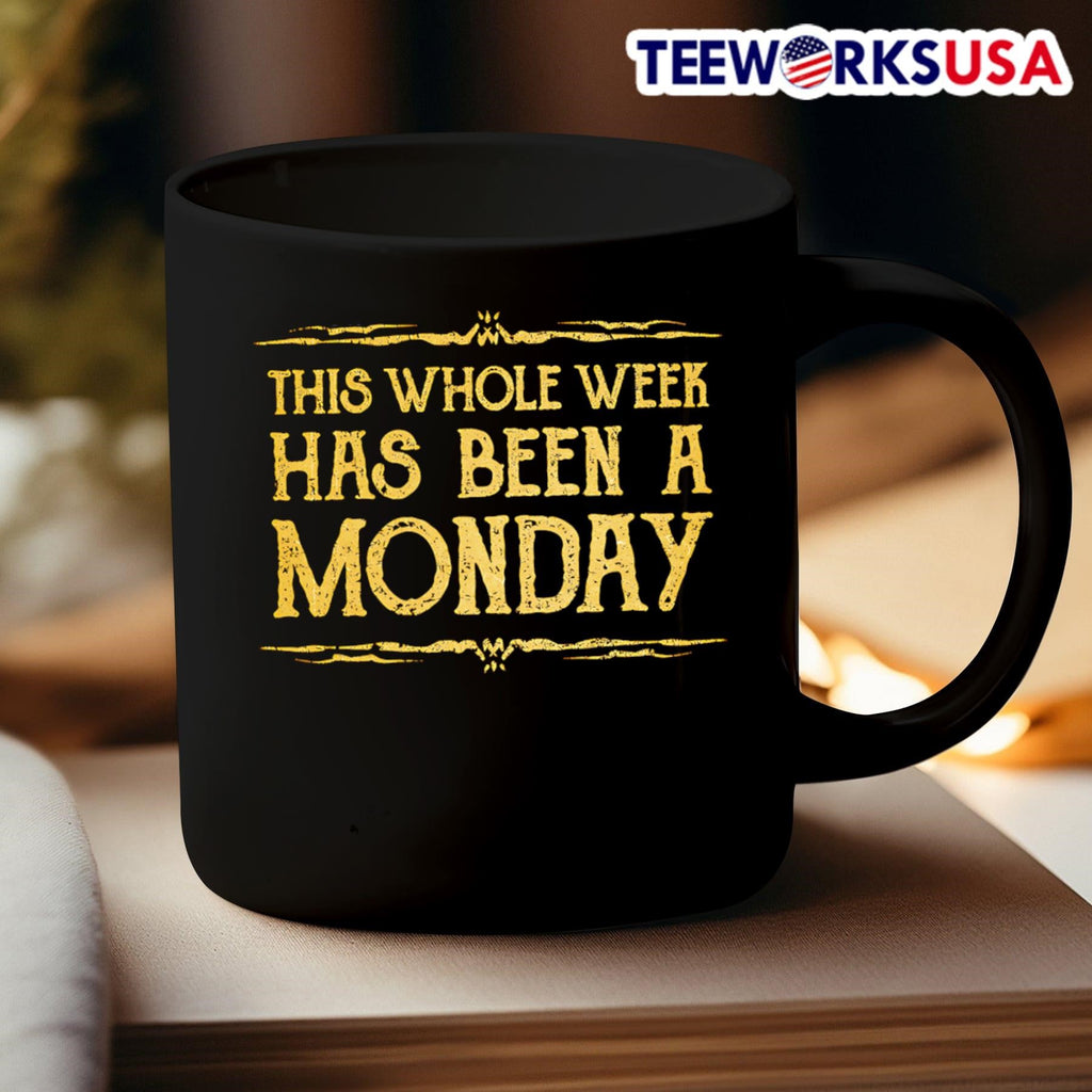 This whole week has been a Monday - Adult & Kids T-Shirts, Sweatshirts & Hoodies apparel design preview 3