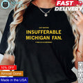 Just another insufferable Michigan fan it was us vs - Adult & Kids T-Shirts, Sweatshirts & Hoodies apparel design preview 1