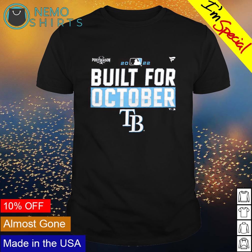Tampa Bay Rays 2022 postseason built for October - Adult & Kids T-Shirts, Sweatshirts & Hoodies apparel design preview 1