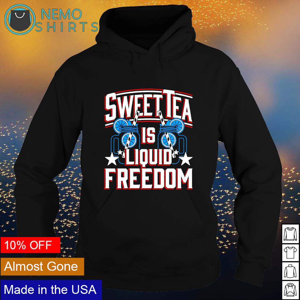 Sweet tea is liquid freedom 4th of July - Adult & Kids T-Shirts, Sweatshirts & Hoodies apparel design preview 2