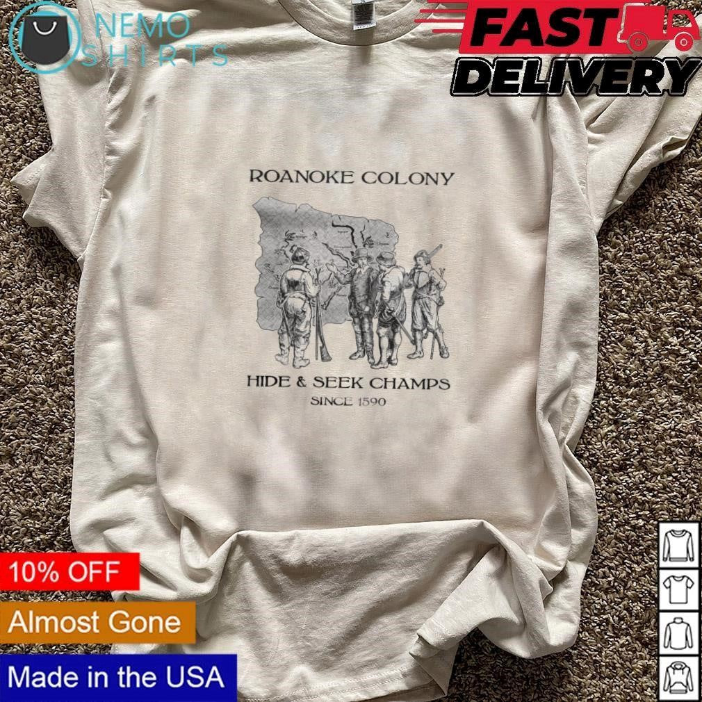 Roanoke colony hide and seek champs since 1590 - Adult & Kids T-Shirts, Sweatshirts & Hoodies apparel design preview 3