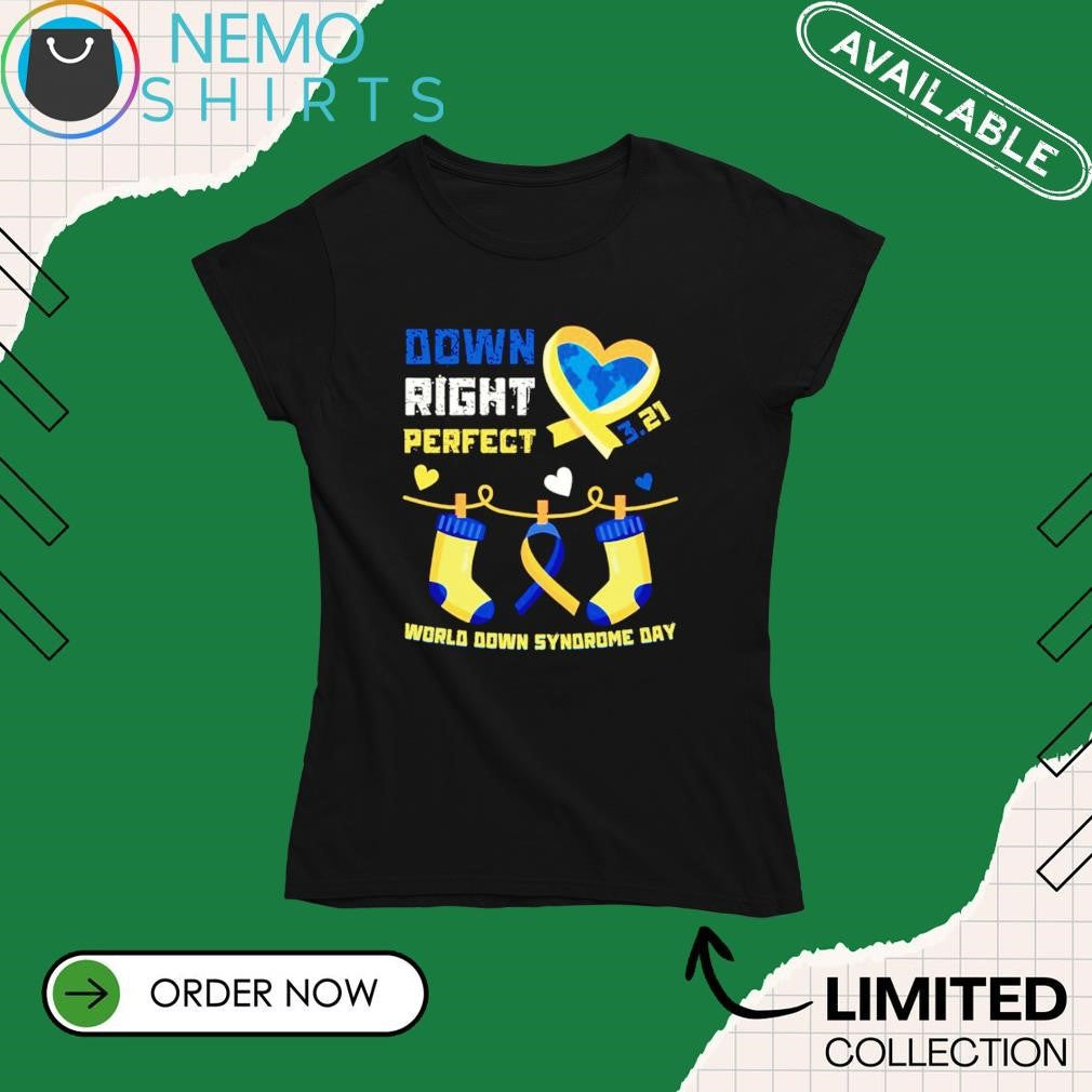 Down right perfect world syndrome day - Adult & Kids T-Shirts, Sweatshirts & Hoodies apparel design preview 4