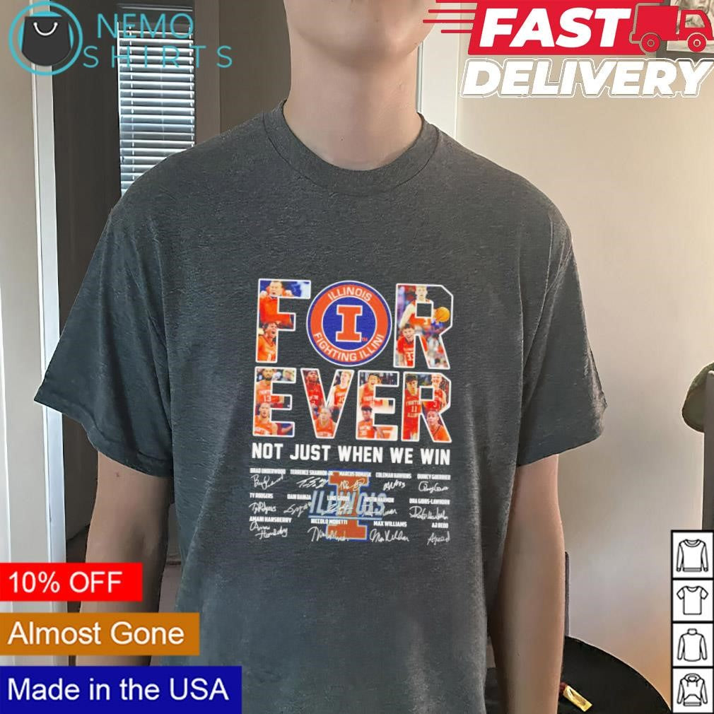 Illinois Fighting Illini forever not just when we win - Adult & Kids T-Shirts, Sweatshirts & Hoodies apparel design preview 3