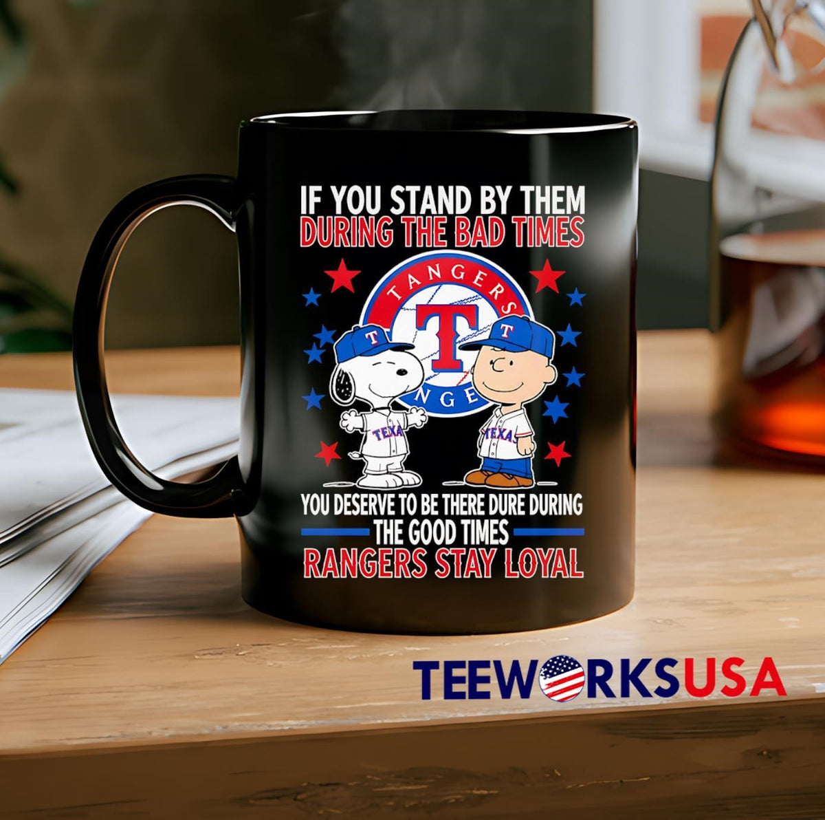 If You Stand By Them During The Bad Times Deserve To - Adult & Kids T-Shirts, Sweatshirts & Hoodies apparel design preview 2