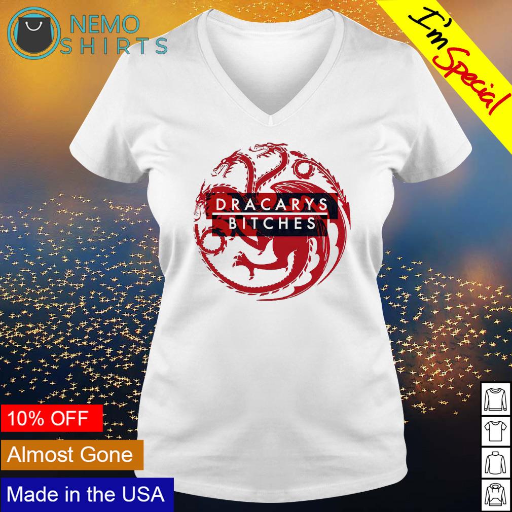 Game of Thrones dracarys bitches - Adult & Kids T-Shirts, Sweatshirts & Hoodies apparel design preview 5