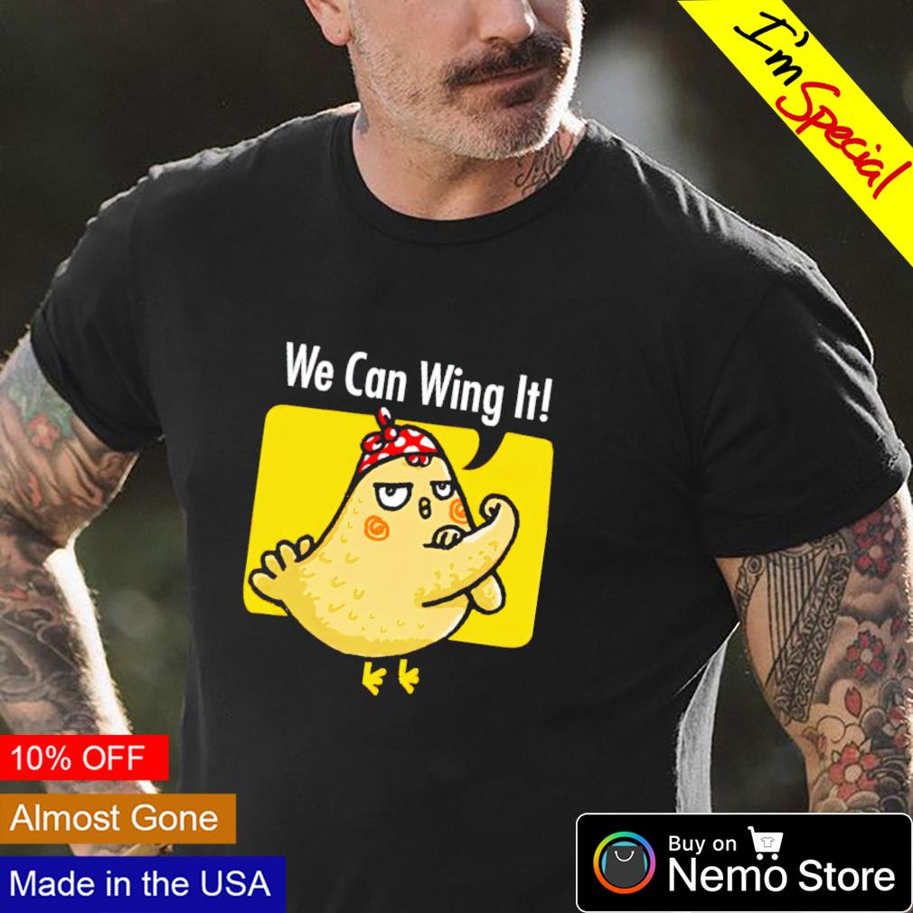 Chicken we can wing it - Adult & Kids T-Shirts, Sweatshirts & Hoodies apparel design preview 4