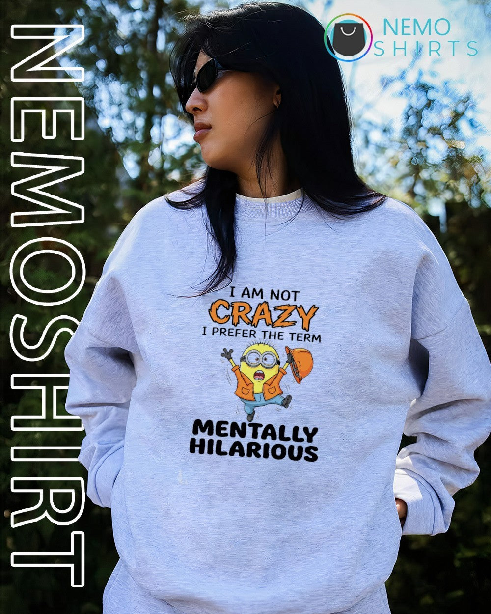 I am not crazy prefer the term mentally hilarious - Adult & Kids T-Shirts, Sweatshirts & Hoodies apparel design preview 2