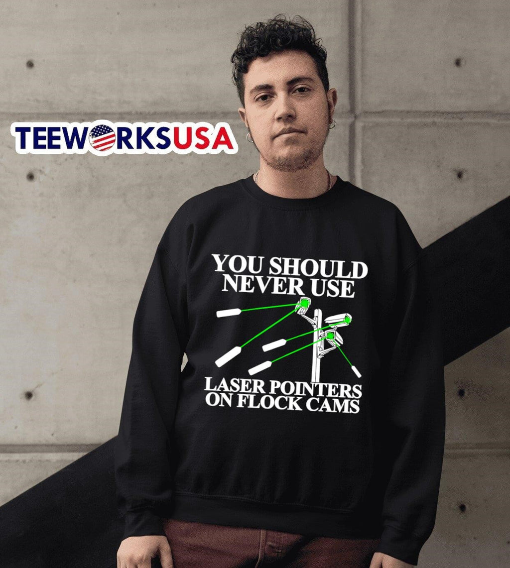 You Should Never Use Laser Pointers On Flock Cams - Adult & Kids T-Shirts, Sweatshirts & Hoodies apparel design preview 6