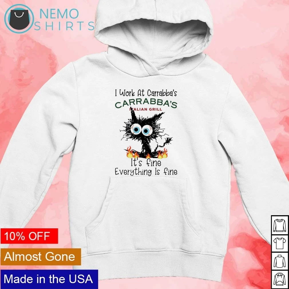 Black cat I work at Carrabba's it's fine everything - Adult & Kids T-Shirts, Sweatshirts & Hoodies apparel design preview 2