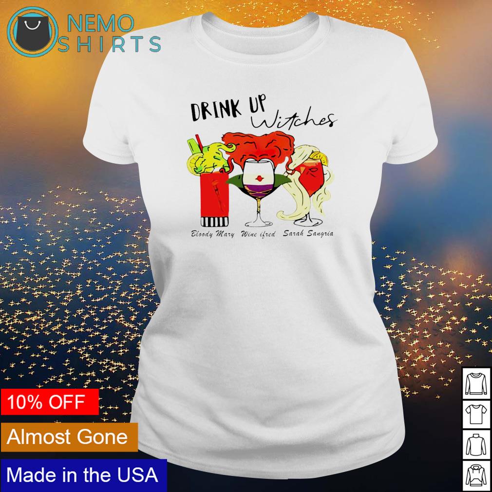 Drink up witches Bloody Mary Wine ifred Sarah Sangria - Adult & Kids T-Shirts, Sweatshirts & Hoodies apparel design preview 3