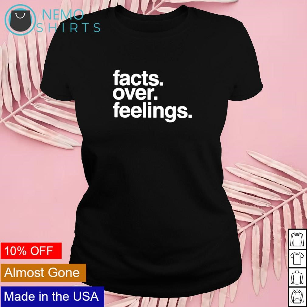 Facts over feelings - Adult & Kids T-Shirts, Sweatshirts & Hoodies apparel design preview 4