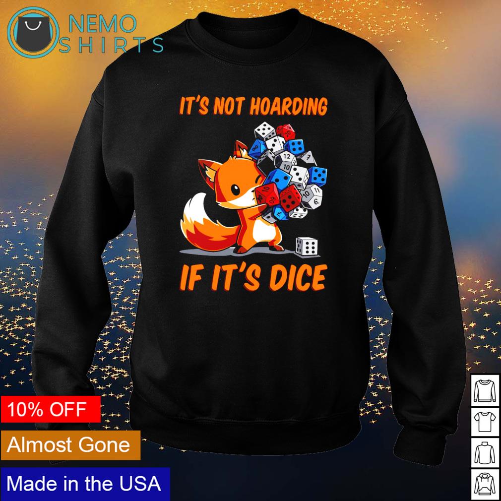 Dungeons Dragons fox it's not hoarding if dice - Adult & Kids T-Shirts, Sweatshirts & Hoodies apparel design preview 4