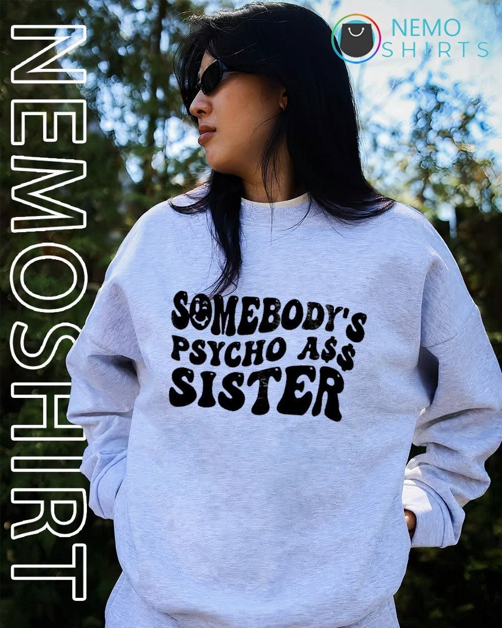 Somebody's psycho ass sister - Adult & Kids T-Shirts, Sweatshirts & Hoodies apparel design preview 2