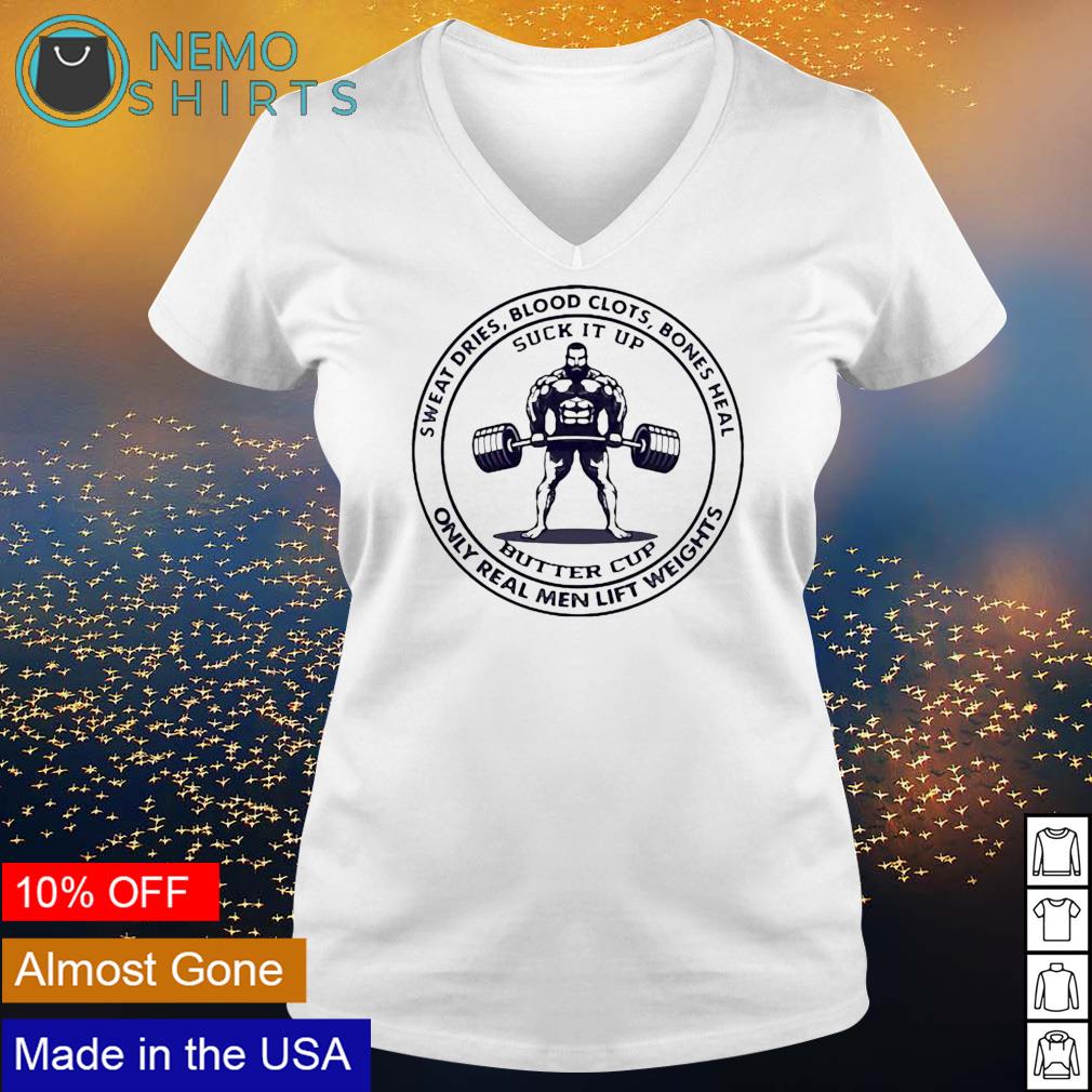 Sweat dries blood clots bones heal only real men lift - Adult & Kids T-Shirts, Sweatshirts & Hoodies apparel design preview 5
