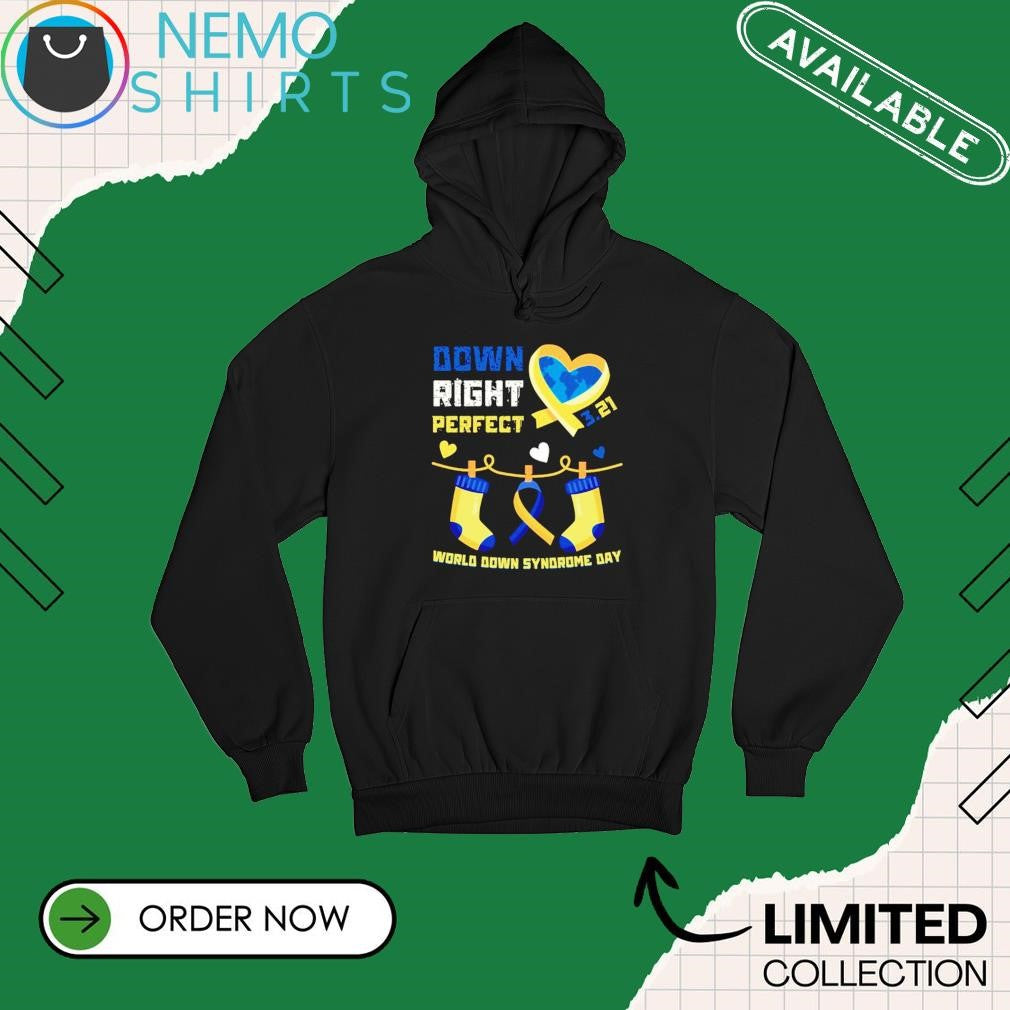 Down right perfect world syndrome day - Adult & Kids T-Shirts, Sweatshirts & Hoodies apparel design preview 2
