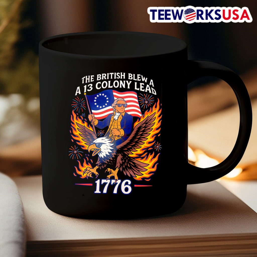 The British blew a 13 colony lead 1776 - Adult & Kids T-Shirts, Sweatshirts & Hoodies apparel design preview 3