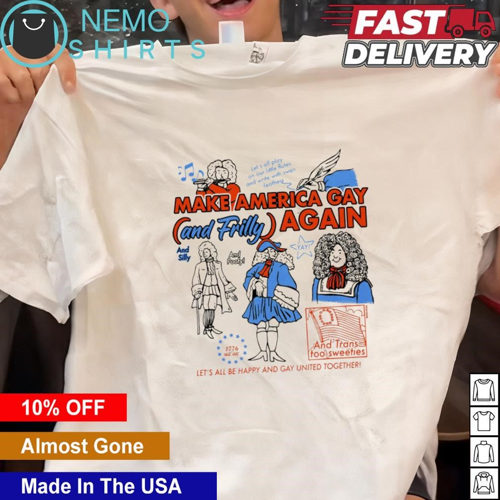 Make America gay and frilly again - Adult & Kids T-Shirts, Sweatshirts & Hoodies apparel design preview 1