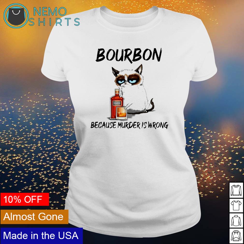 Cat bourbon because murder is wrong - Adult & Kids T-Shirts, Sweatshirts & Hoodies apparel design preview 3