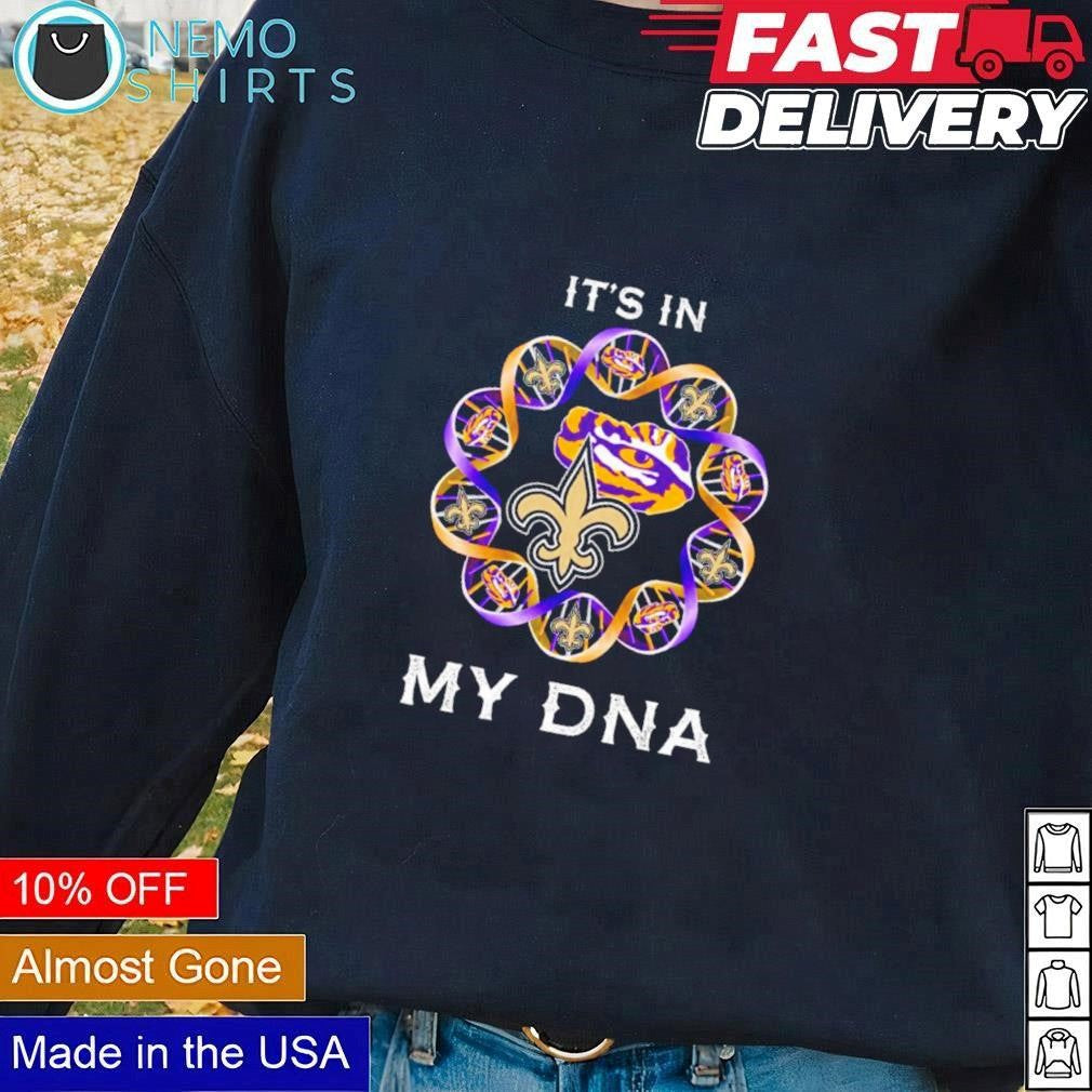 It's in my DNA New Orleans Saints and LSU Tigers - Adult & Kids T-Shirts, Sweatshirts & Hoodies apparel design preview 1