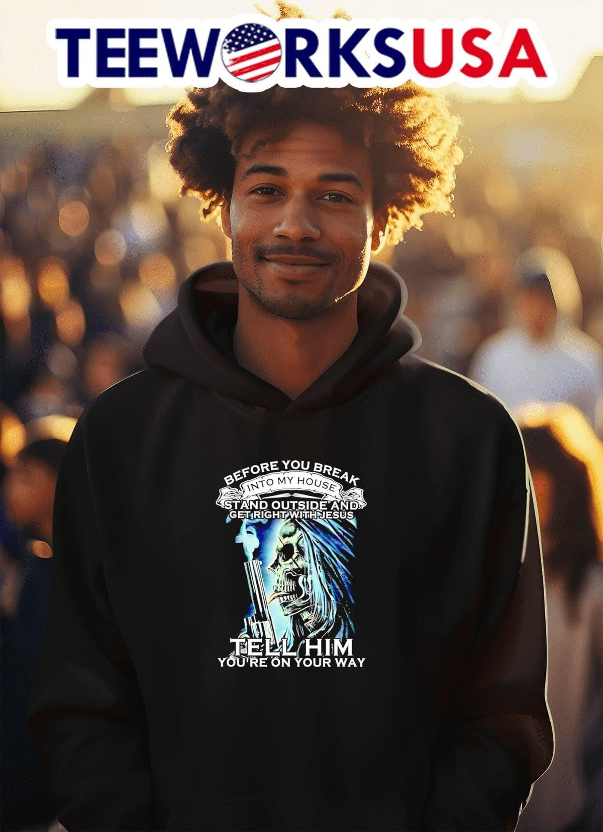 Skull before you break into my house stand outside - Adult & Kids T-Shirts, Sweatshirts & Hoodies apparel design preview 2