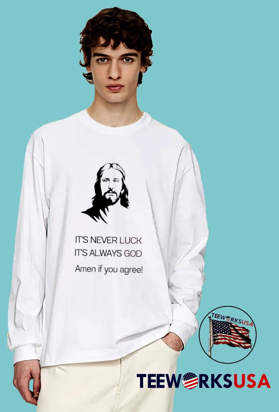 It's Never Luck Always God Amen If You Agree - Adult & Kids T-Shirts, Sweatshirts & Hoodies apparel design preview 4