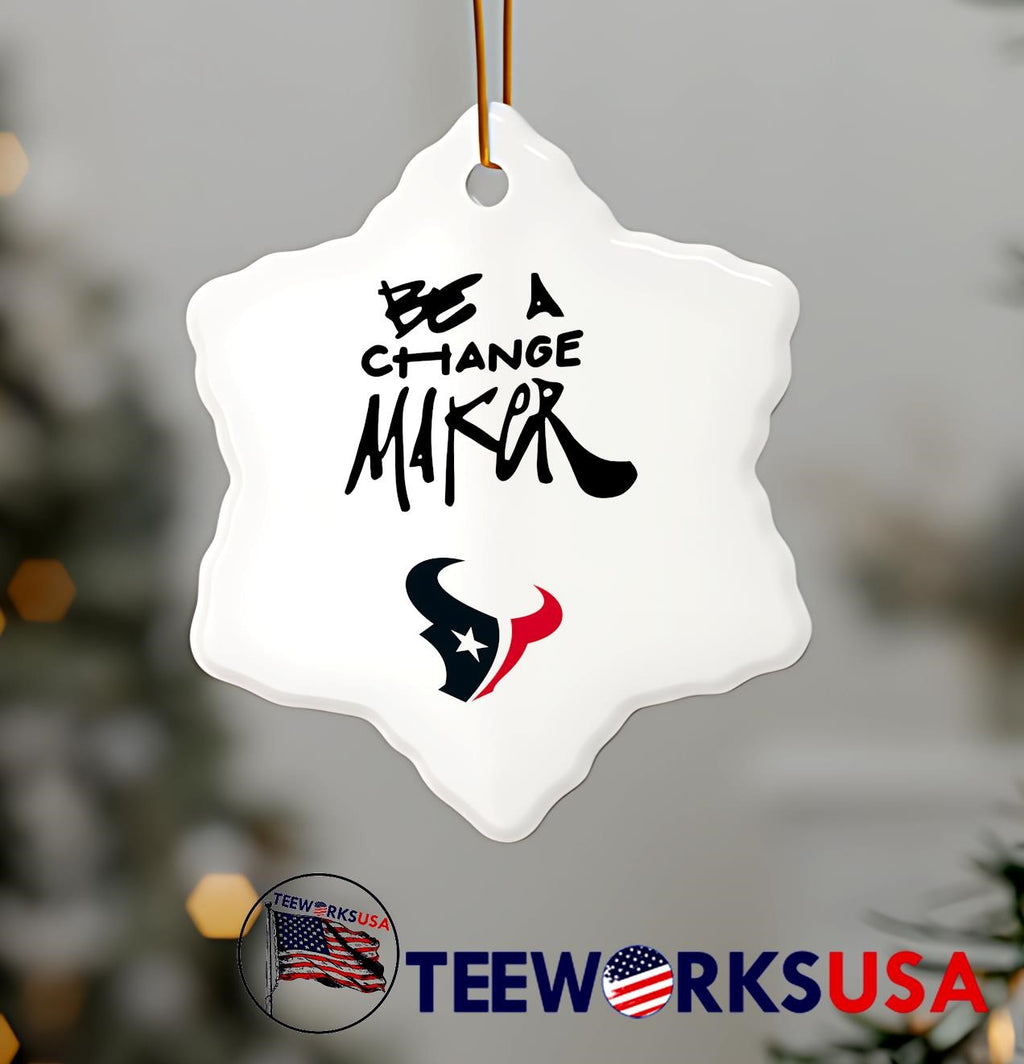 Texans Be A Change Maker - Adult & Kids T-Shirts, Sweatshirts & Hoodies apparel design preview 7