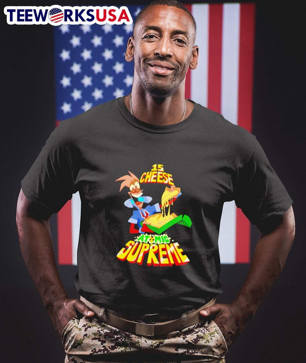 15 cheese atomic supreme - Adult & Kids T-Shirts, Sweatshirts & Hoodies apparel design preview 1